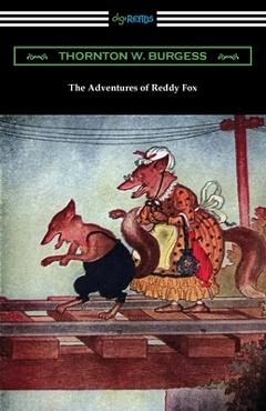 Coperta cărții 'The Adventures of Reddy Fox - Thornton W. Burgess'