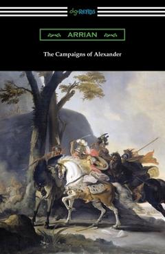 Poza produsului The Campaigns of Alexander - Arrian