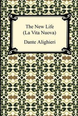 The New Life (La Vita Nuova) - Dante Alighieri