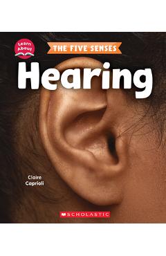 Hearing (Learn About: The Five Senses) - Claire Caprioli 