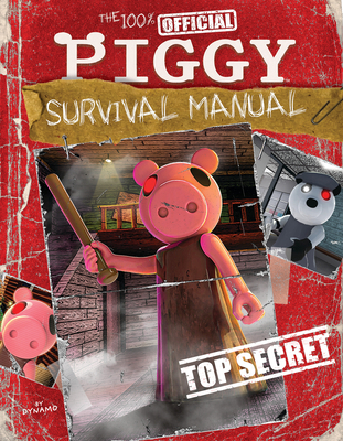 The 100% Official Piggy Survival Manual: An Afk Book - Scholastic