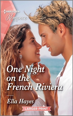 One Night on the French Riviera - Ella Hayes