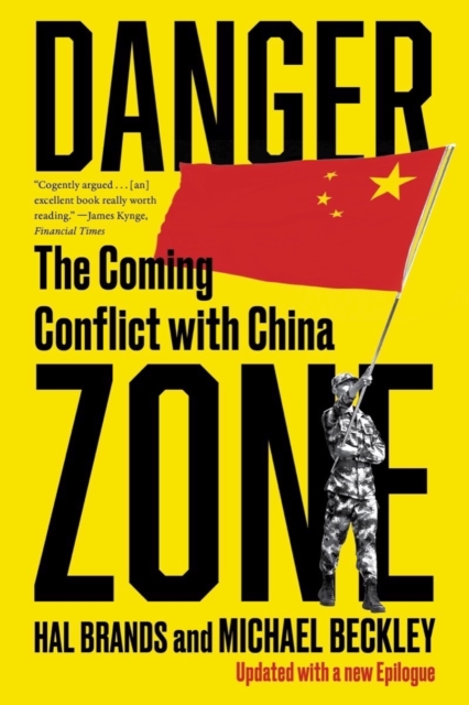 Danger Zone: The Coming Conflict with China - Michael Beckley