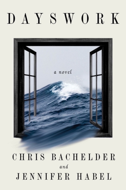 Dayswork - Chris Bachelder