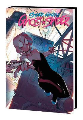 Spider-Gwen: Ghost-Spider Omnibus - Rosi Kampe