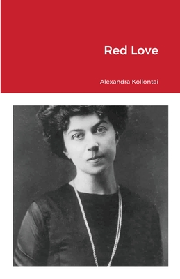 Red Love - Alexandra Kollontai