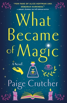 What Became of Magic - Paige Crutcher