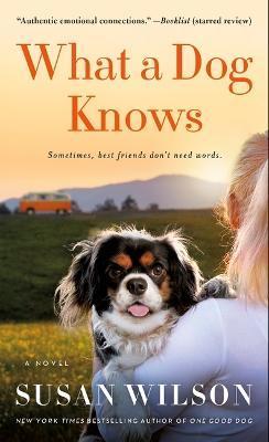 What a Dog Knows - Susan Wilson