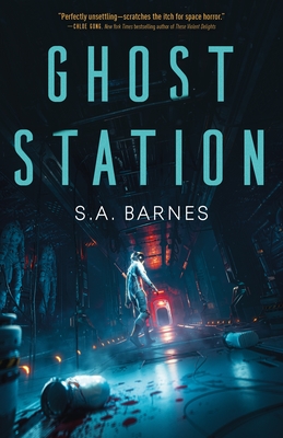 Ghost Station - S. A. Barnes