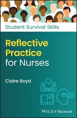 Reflective Practice for Nurses - Claire Boyd