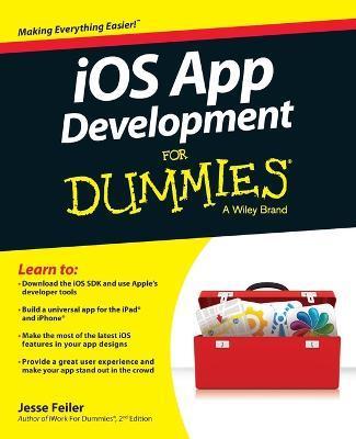 iOS App Development For Dummies - Jesse Feiler