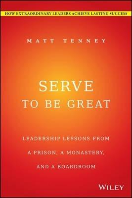 Serve to Be Great - Matt Tenney