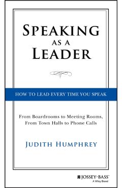 Speaking As a Leader - Judith Humphrey