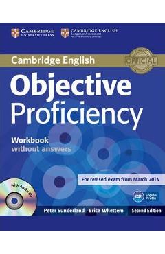 Coperta cărții 'Objective Proficiency Workbook Without Answers with Audio CD [With CD (Audio)] - Peter Sunderland'