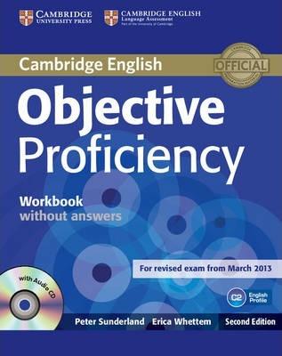 Objective Proficiency Workbook Without Answers with Audio CD [With CD (Audio)] - Peter Sunderland