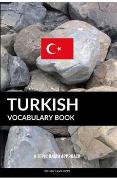 Coperta cărții 'Turkish Vocabulary Book: A Topic Based Approach - Pinhok Languages'