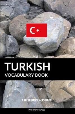 Coperta cărții 'Turkish Vocabulary Book: A Topic Based Approach - Pinhok Languages'