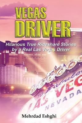 Vegas Driver: Extended Distribution Version - Mehrdad Eshghi