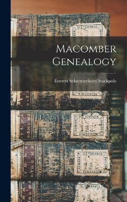 Coperta cărții 'Macomber Genealogy - Everett Schermerhorn Stackpole'