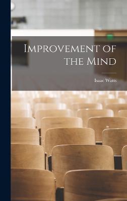 Improvement of the Mind - Isaac Watts