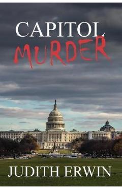 Coperta cărții 'Capitol Murder - Judith Erwin'