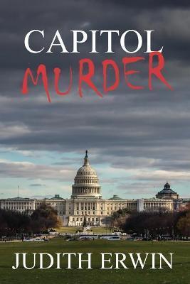 Capitol Murder - Judith Erwin