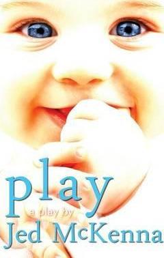 Play: A Play by Jed McKenna - Jed Mckenna