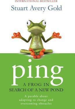 Ping: A Frog in Search of a New Pond - Stuart Avery Gold