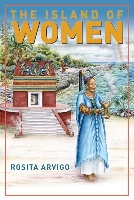 The Island of Women - Rosita Arvigo