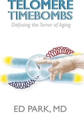 Telomere Timebombs: Defusing the Terror of Aging - Ed Park