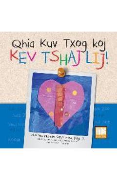 Coperta cărții 'Qhia Kuv Txog Koj Kev Tshaj Lij! Hmong Edition - Sarah How'