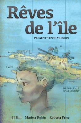 Rves de l'le: Present Tense Version - Marissa Rubin