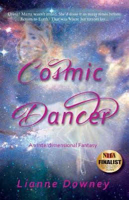 Cosmic Dancer - Lianne Downey