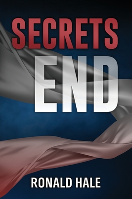 Secrets End (2nd Edition) - Ronald Hale