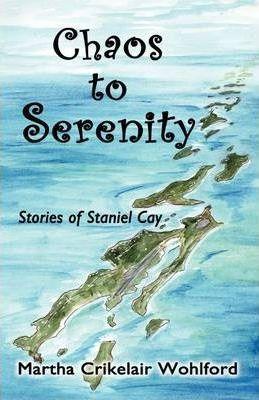 Chaos to Serenity - Martha Crikelair Wohlford