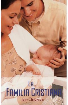 La Familia Cristiana - Larry Christenson