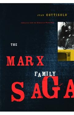 The Marx Family Saga - Juan Goytisolo