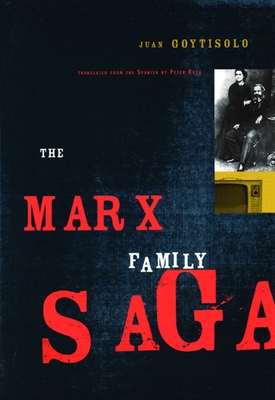 Coperta cărții 'The Marx Family Saga - Juan Goytisolo'