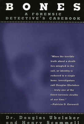 Coperta cărții 'Bones: A Forensic Detective's Casebook - Douglas Ubelaker'