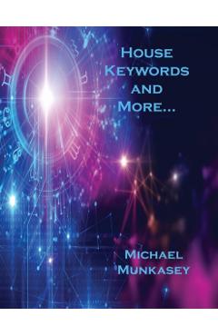 Poza produsului House Keywords and More... - Michael Munkasey
