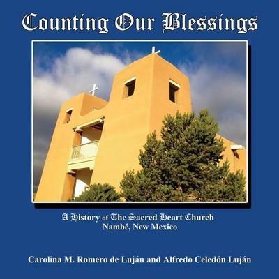 Counting Our Blessings - Carolina M. Romero De Lujan