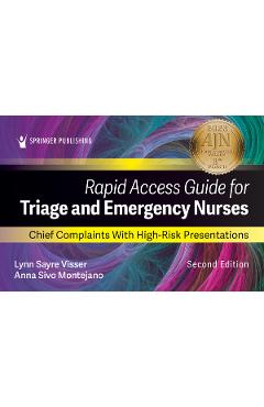 Poza produsului Rapid Access Guide for Triage and Emergency Nurses: Chief Complaints with High-Risk Presentations - Lynn Sayre Visser