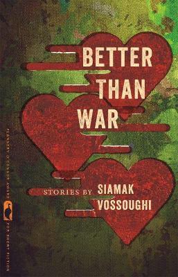 Better Than War: Stories - Iamak Vossoughi