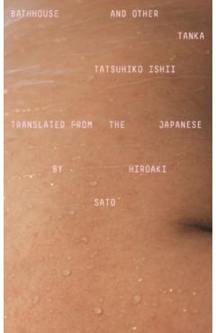 Bathhouse and Other Tanka - Ishii Tatsuhiko