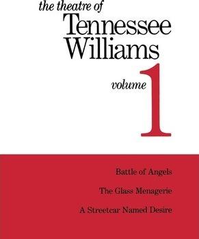 The Theatre of Tennessee Williams Volume 1 - Tennessee Williams