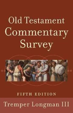 Poza produsului Old Testament Commentary Survey - Tremper Iii Longman