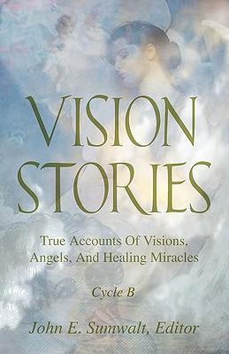 Vision Stories, Cycle B - John E. Sumwalt