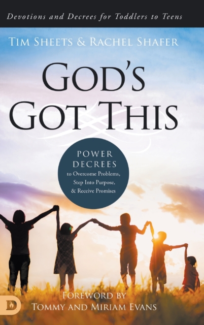 God's Got This: Power Decrees to Overcome Problems, Step Into Purpose, and Receive Promises - Tim Sheets