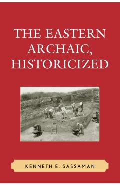 Coperta cărții 'Issues in Eastern Woodlands Archaeology - Kenneth E. Sassaman'