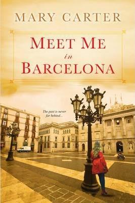 Meet Me in Barcelona - Mary Carter